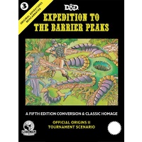 Original Adventures Reincarnated #3: Expedition to the Barrier Peaks (HC)