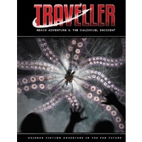 Traveller RPG: Reach Adventure 3 - The Calixcuel Incident