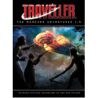 Traveller RPG: The Marches Adventures 1-5