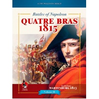 Battles of Napoleon Volume II: Quatre Bras 1815