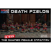 Death Fields: The Damned Female Infantry