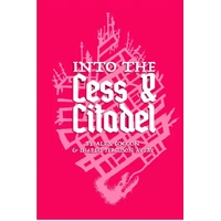 Into the Cess & Citadel