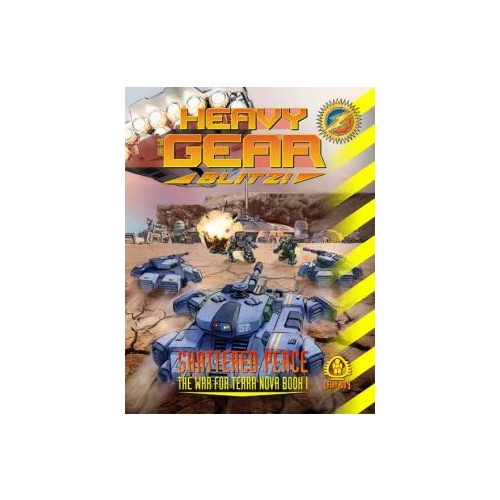 Heavy Gear Blitz: Shattered Peace, The War for Terra Nova Vol 1