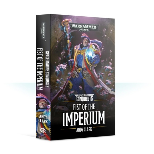 BL2689 Space Marine Conquests: Fist of the Imperium (Pb)