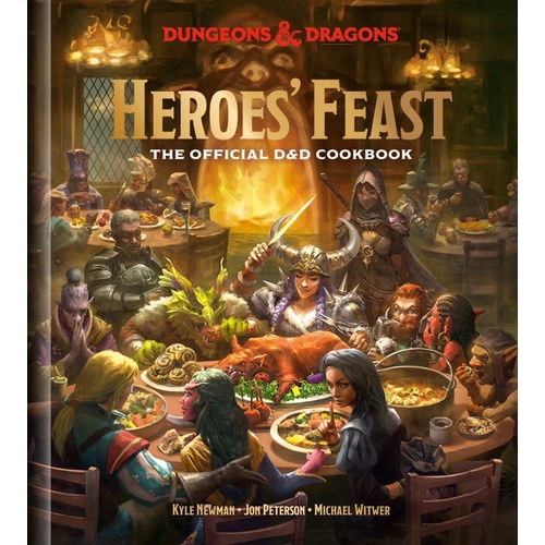 Dungeons & Dragons Heroes' Feast: The Official Dungeons and Dragons Cookbook