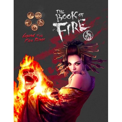 Legend of the Five Rings RPG 4th Edition: Book of Fire
