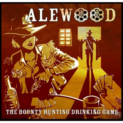 Alewood: The Bounty Hunting Drinking Game