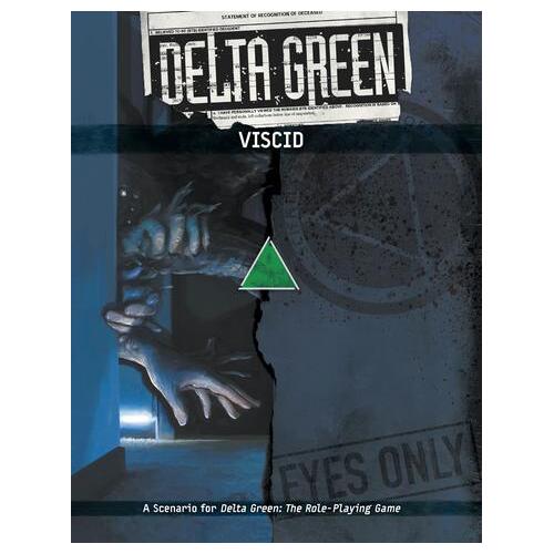 Delta Green: Viscid