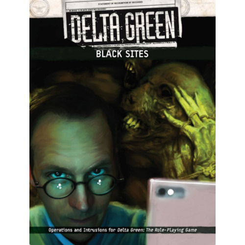 Delta Green: Black Sites (HC)