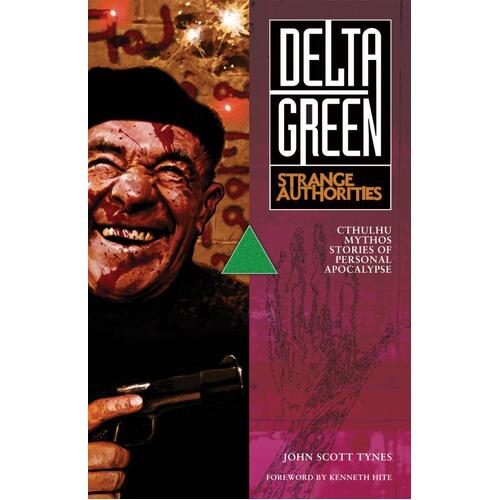 Delta Green: Strange Authorities (Softcover)