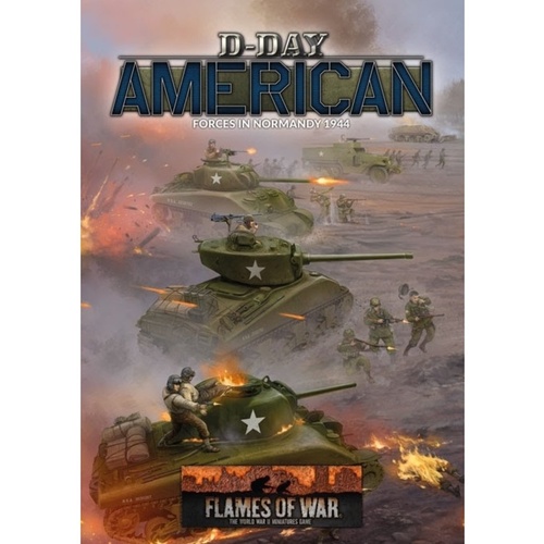 Flames of War: D-Day - American Forces in Normandy 1944