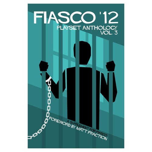 FIASCO 12: Playset Anthology Vol 3