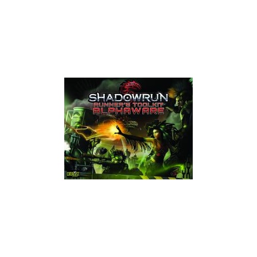 Shadowrun Runner’s Toolkit: Alphaware
