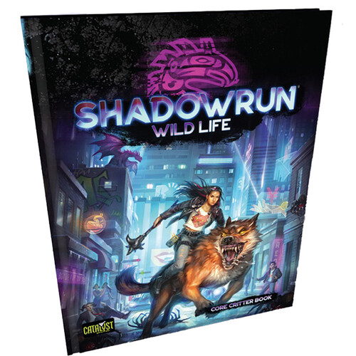 Shadowrun RPG 6th Edition: Wild Life