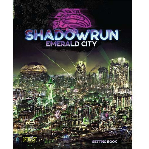 Shadowrun RPG 6th Edition: Emerald City