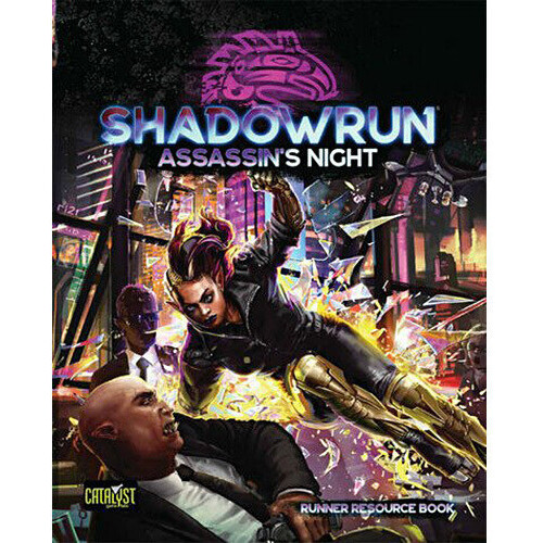 Shadowrun RPG 6th Edition: Assassins Night Campaign