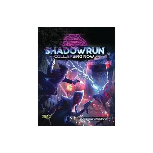 Shadowrun RPG 6th Edition: Collapsing Now