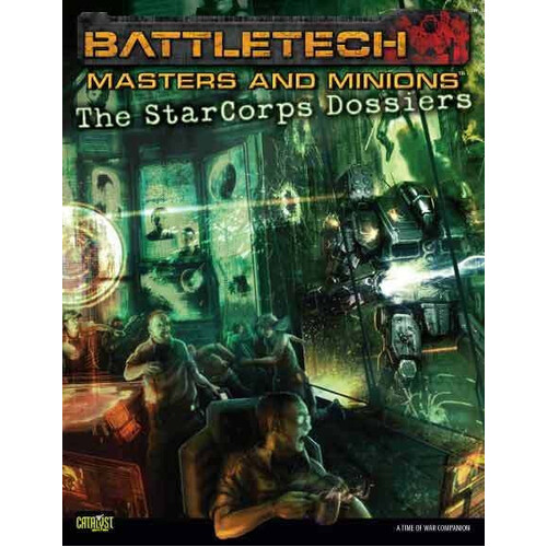 Battletech: Masters & Minions - The StarCorps Dossiers