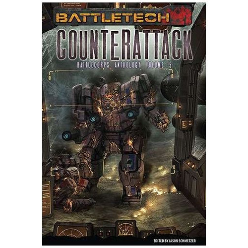 Battletech: Battlecorps Anthology Vol.5 - Counter Attack