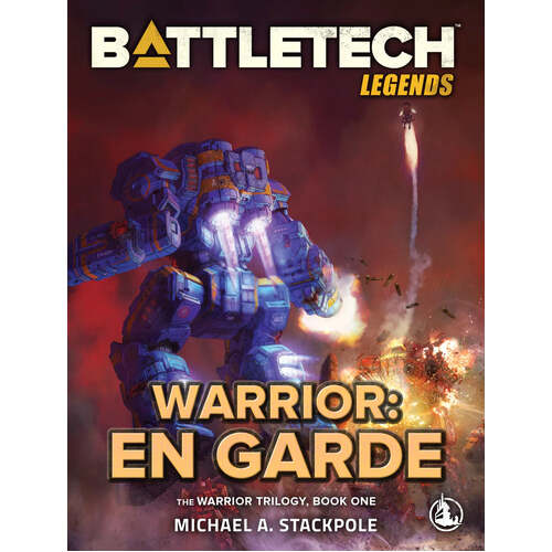 Battletech: The Warrior Triology Book 1 - Warrior: En Garde