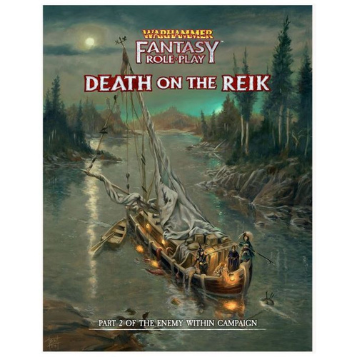 Warhammer Fantasy Roleplay: The Enemy Within Vol 2 - Death on the Reik