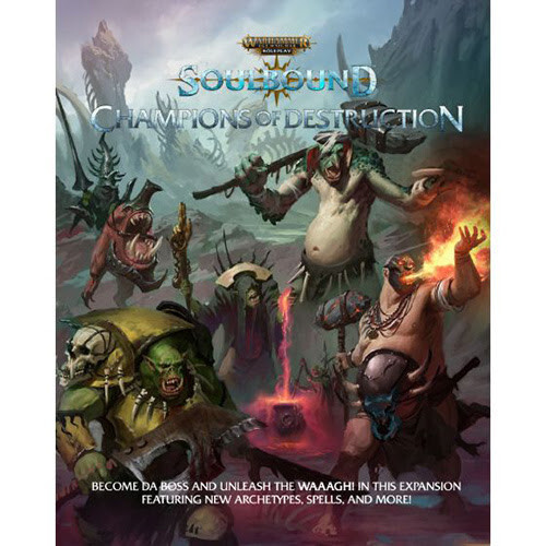 Warhammer Age of Sigmar: Soulbound RPG - Champions of Destruction