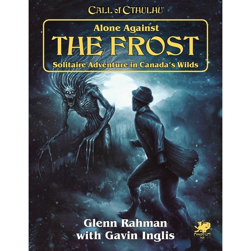Call of Cthulhu RPG: Alone Against the Frost