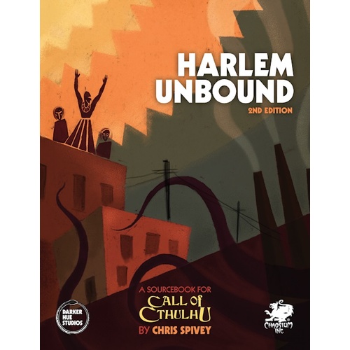 Harlem Unbound: Revised Edition (Call of Cthulhu RPG 7th Ed)