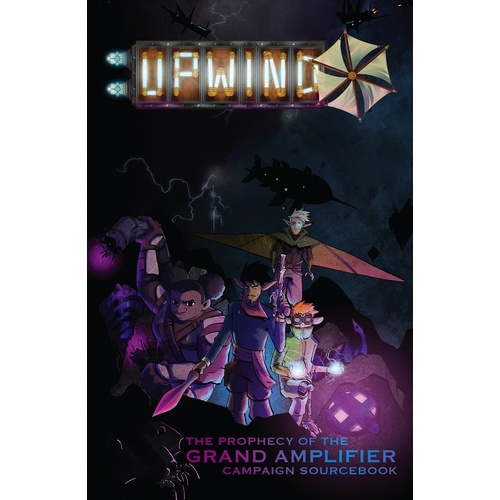 Upwind - The Prophecy of the Grand Amplifier Campaign Sourcebook