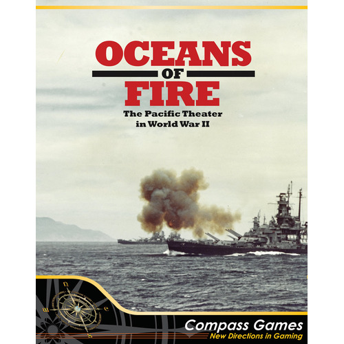 Oceans of Fire: The Pacific Theater in World War 2