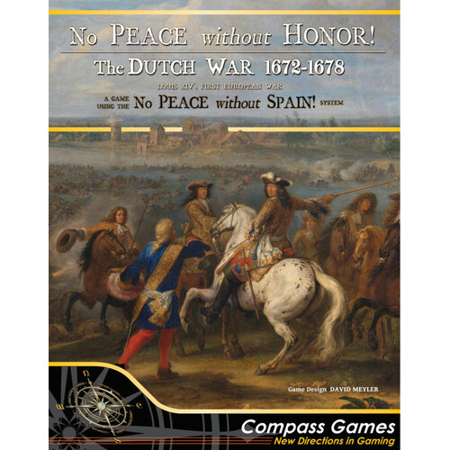 No Peace Without Honor! The Dutch War 1672-78