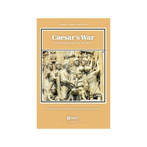 Caesar's Wars: Conquest of Gaul 58-52 BC