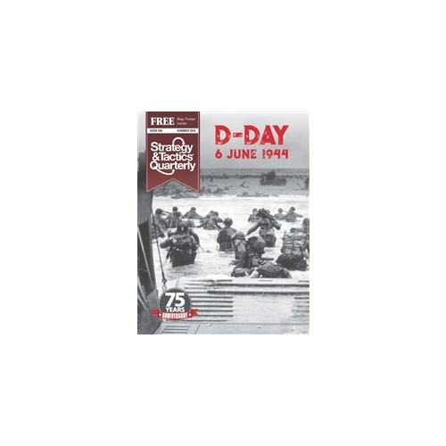 Strategy & Tactics Quarterly #6 - D-Day: 6 June 1944