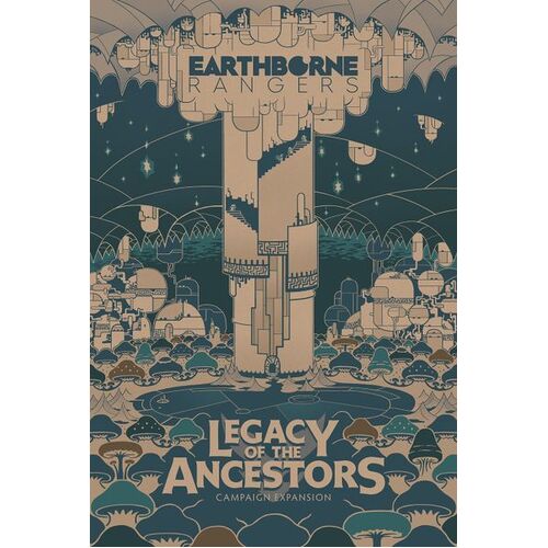 Earthborne Rangers - Legacy of the Ancestors Campaign