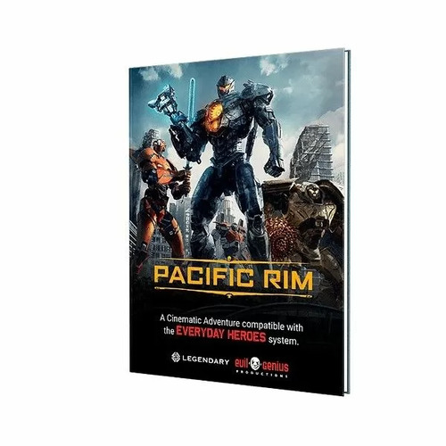 Everyday Heroes RPG: Pacific Rim Cinematic Adventures