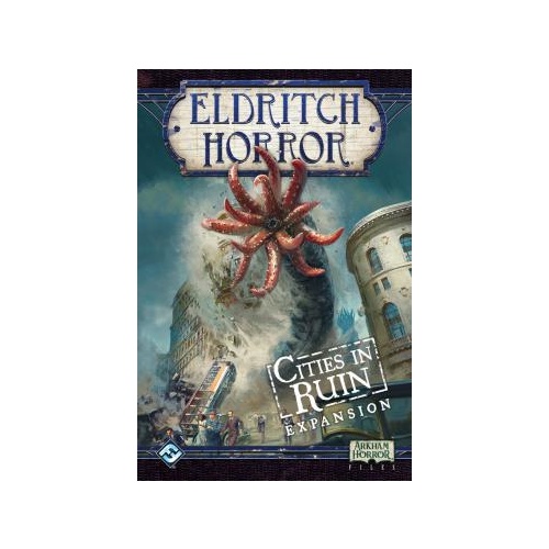Eldritch Horror: Cities in Ruin Expansion