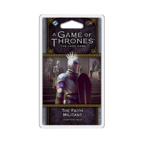 A Game of Thrones LCG 2nd Edition: The Faith Militant