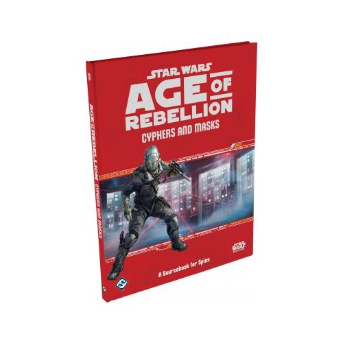 Star Wars RPG: Age of Rebellion - Cyphers and Masks Sourcebook