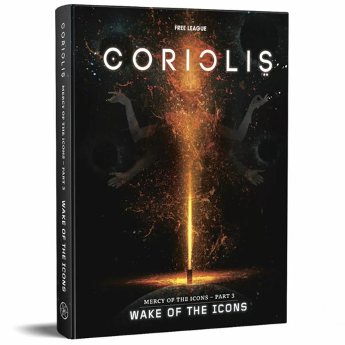 Coriolis RPG: Mercy of the Icons Part 3 - Wake of the Icons
