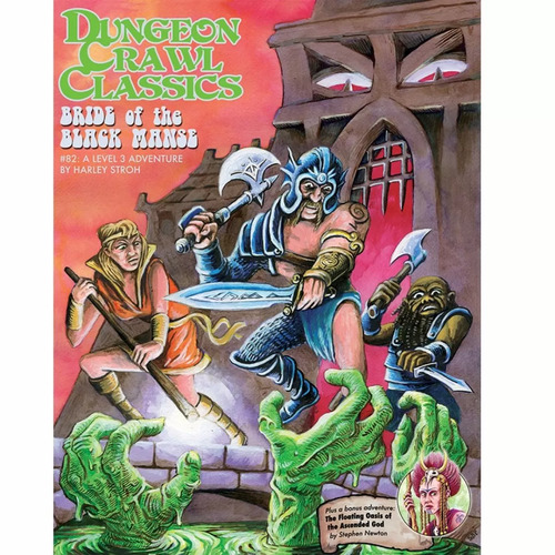 Dungeon Crawl Classics: #82 - Bride of the Black Manse
