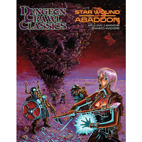 Dungeon Crawl Classics RPG: #99 - The Star Wound of Abaddon
