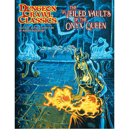Dungeon Crawl Classics #101 - The Veiled Vault of the Onyx Queen