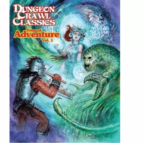 Dungeon Crawl Classics: Tome of Adventure Volume 1