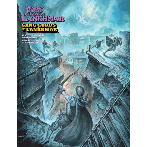 Dungeon Crawl Classics Lankhmar RPG: Adventure #1 - Gang Lords of Lankhmar