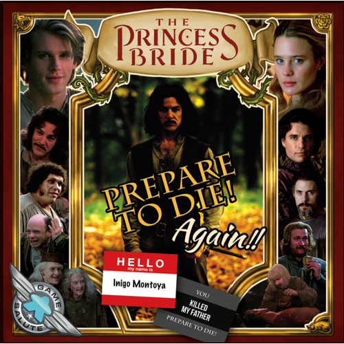 Princess Bride - Prepare to Die! Again!!
