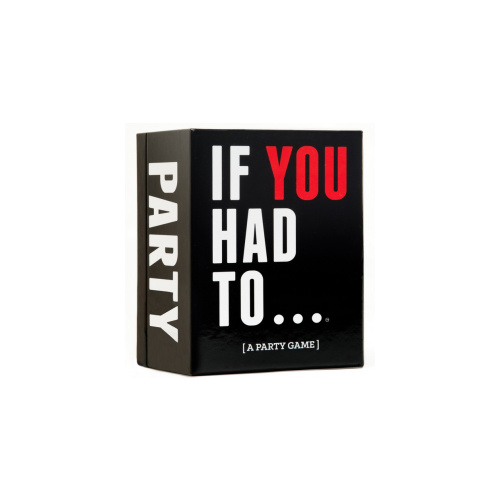 IF YOU HAD TO... [A Party Game]