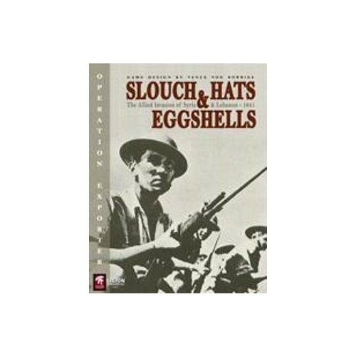 Slouch Hats & Eggshells: Allied Invasion Of Syria & Lebanon, 1941