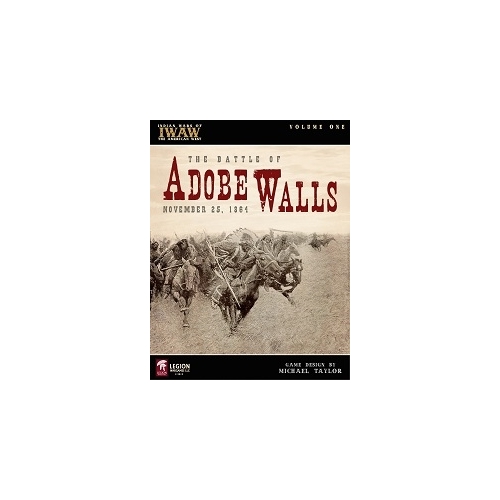 Indian Wars of the Am. West -Vol. I: The Battle of Adobe Walls November 26th, 1864
