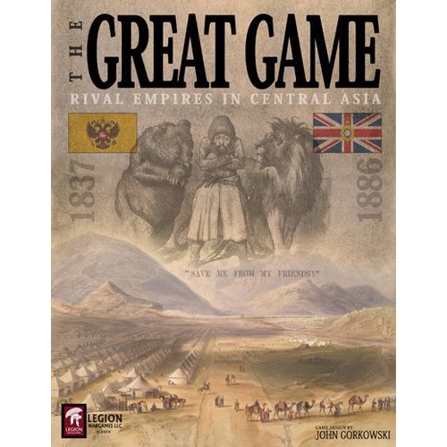 The Great Game: Rival Empires in Central Asia 1837-1886