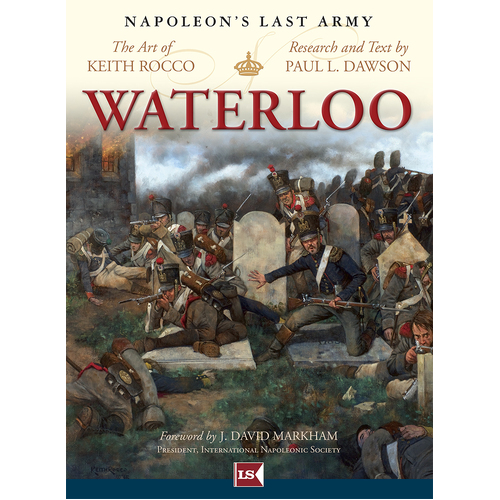 Waterloo: Napoleon’s Last Army